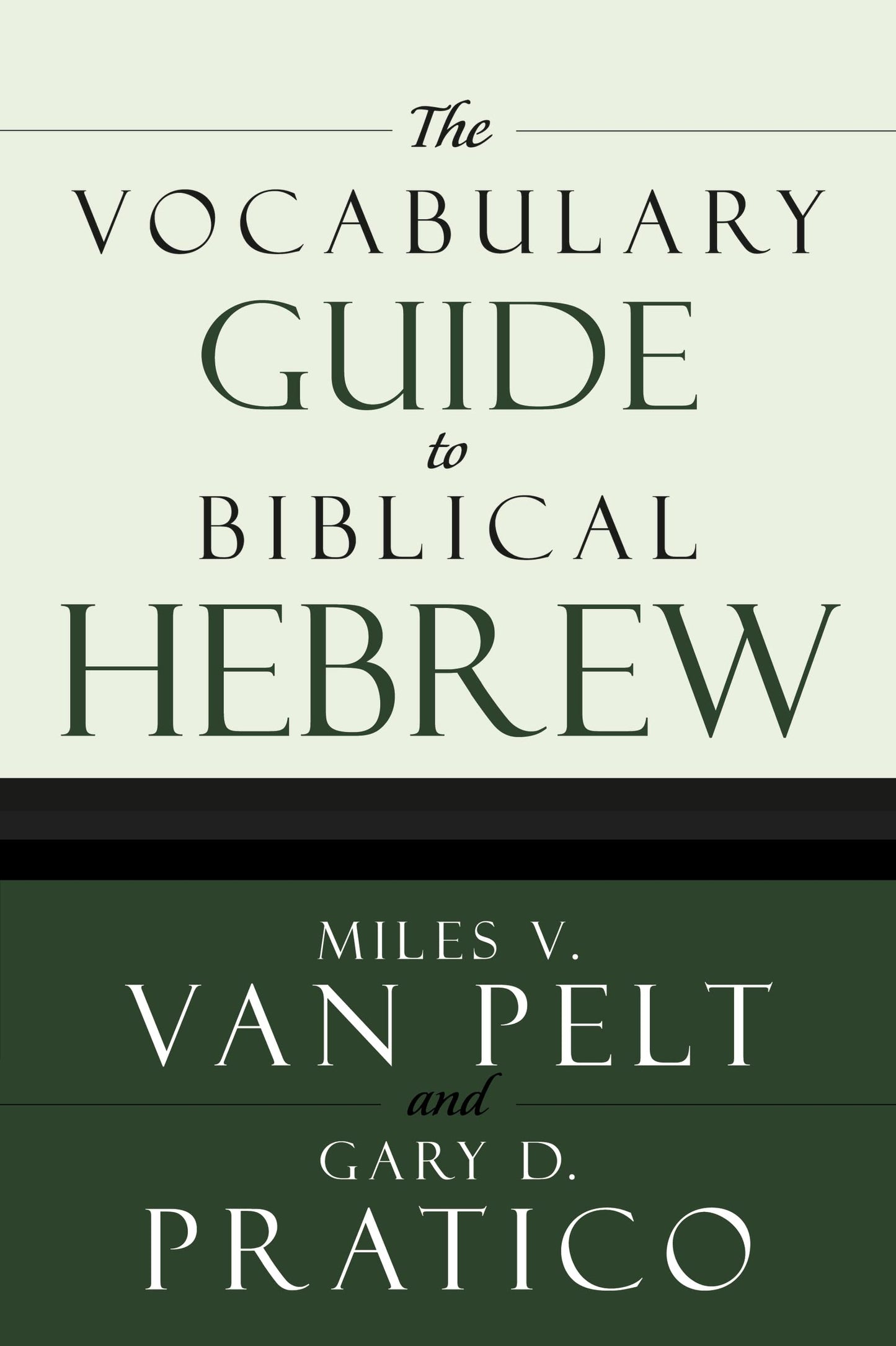 The Vocabulary Guide to Biblical Hebrew