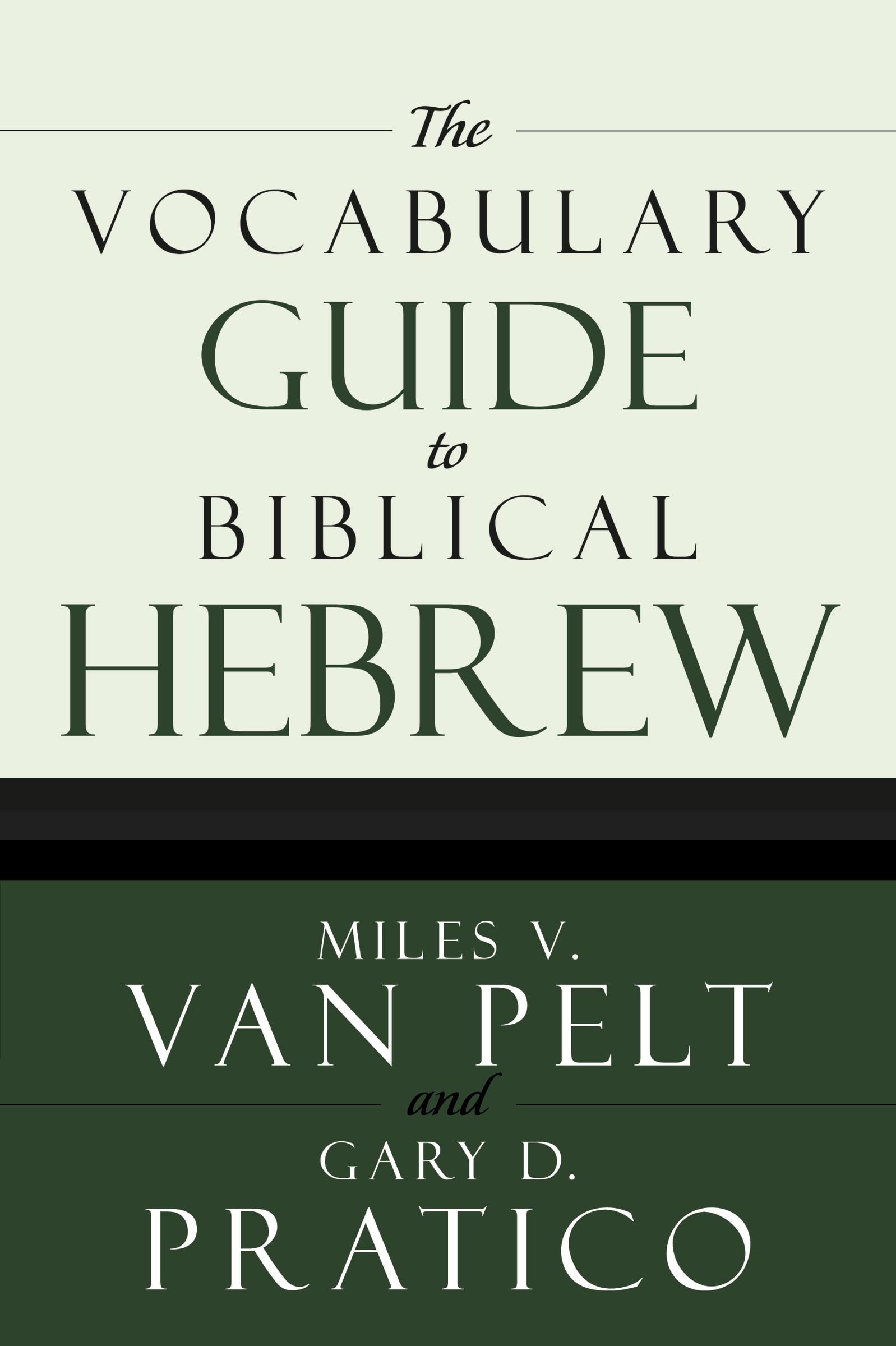 The Vocabulary Guide to Biblical Hebrew