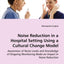 Noise Reduction in a Hospital Setting Using a Cultural Change Model