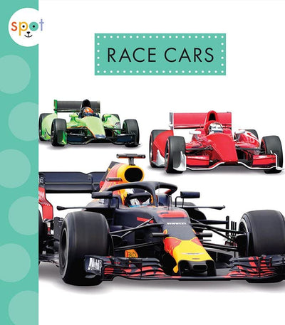 Race Cars (Spot Mighty Machines)