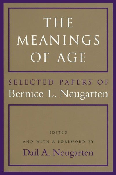 The Meanings of Age: Selected Papers