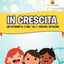 In Crescita : Libri Per Bambini 10-12 Anni  Vol. 3  Addizione E Sottrazione (Italian Edition)