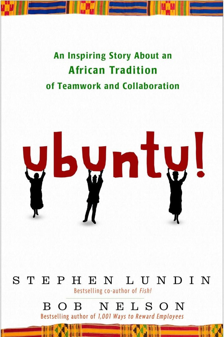 Ubuntu!: An Inspiring Story About an African Tradition of Te