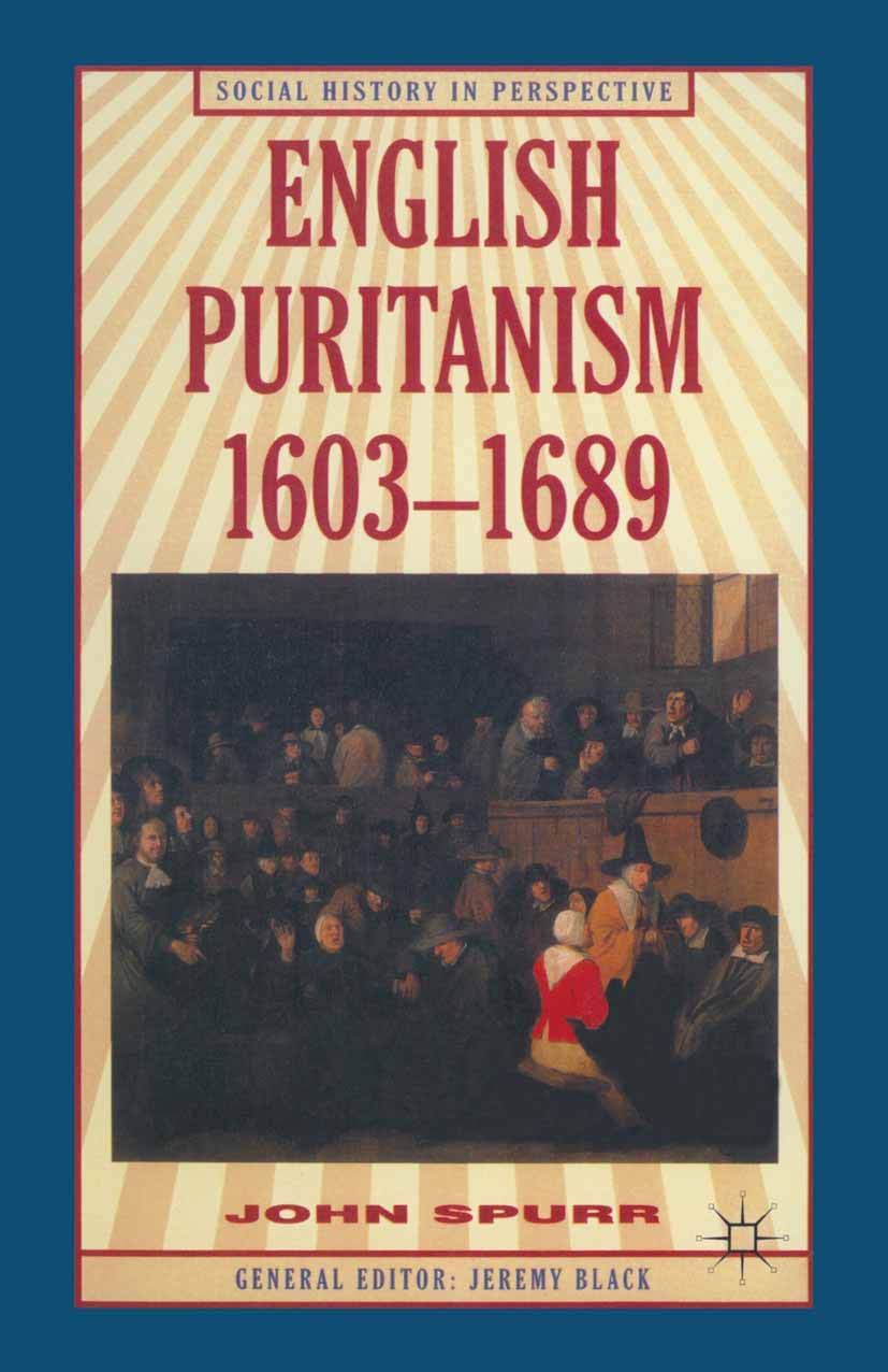 English Puritanism (Social History in Perspective, 7)