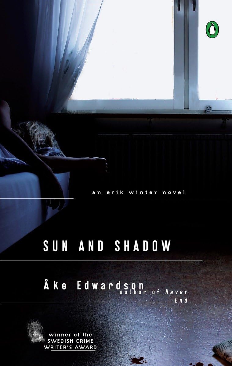 Sun and Shadow: An Erik Winter Novel (A Chief Inspector Erik Winter Novel)