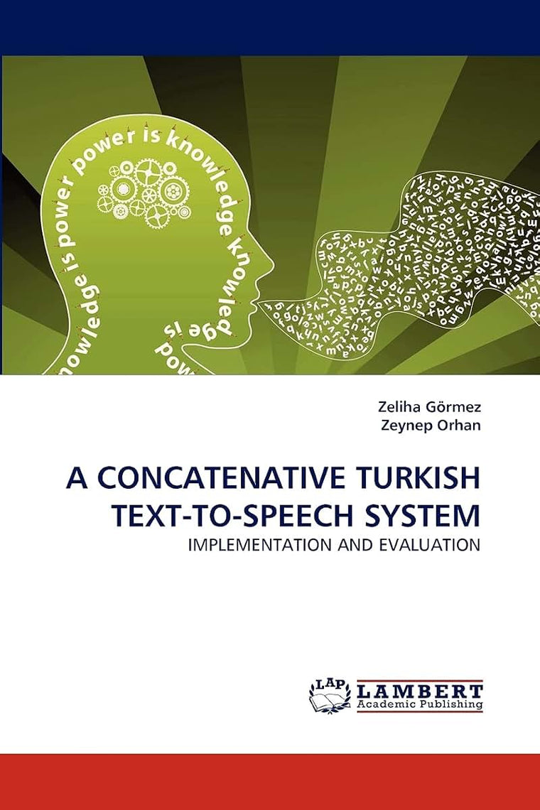 A CONCATENATIVE TURKISH TEXT-TO-SPEECH SYSTEM: IMPLEMENTATION AND EVALUATION