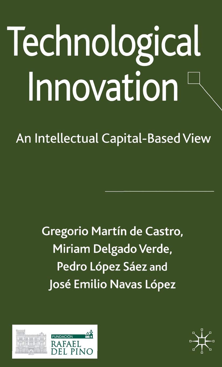 Technological Innovation: An Intellectual Capital Based View