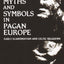 Myths and Symbols in Pagan Europe: Early Scandinavian and Celtic Religions