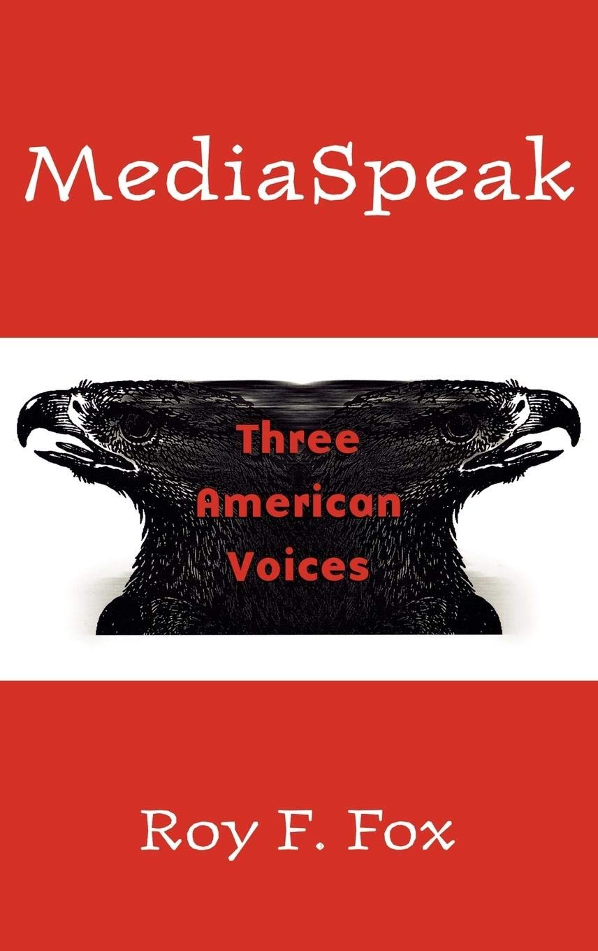 MediaSpeak: Three American Voices