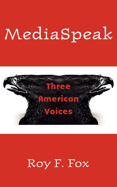 MediaSpeak: Three American Voices