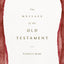 The Message of the Old Testament: Promises Made