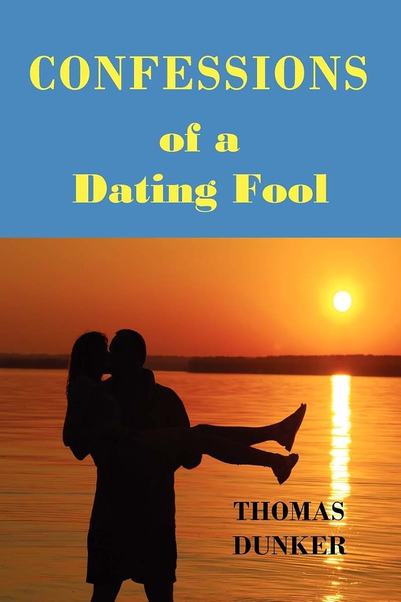 Confessions Of A Dating Fool