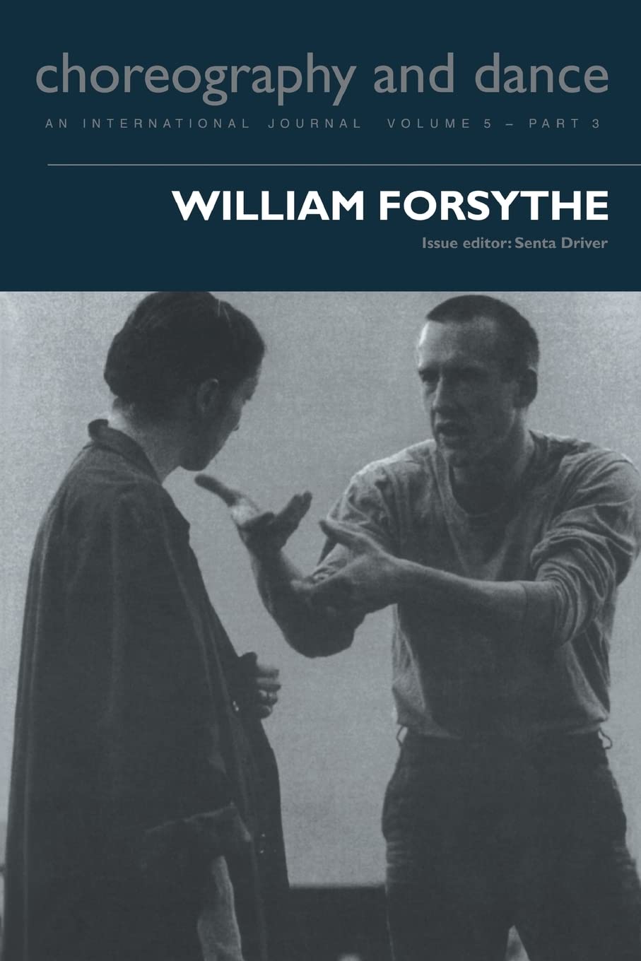 William Forsythe (Choreography and Dance Studies (Paperback))