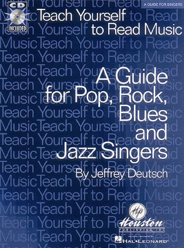Teach Yourself to Read Music: Guide for Pop, Rock, Blues and Jazz Singers