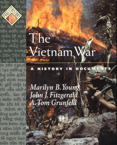 The Vietnam War: A History in Documents (Pages from History)