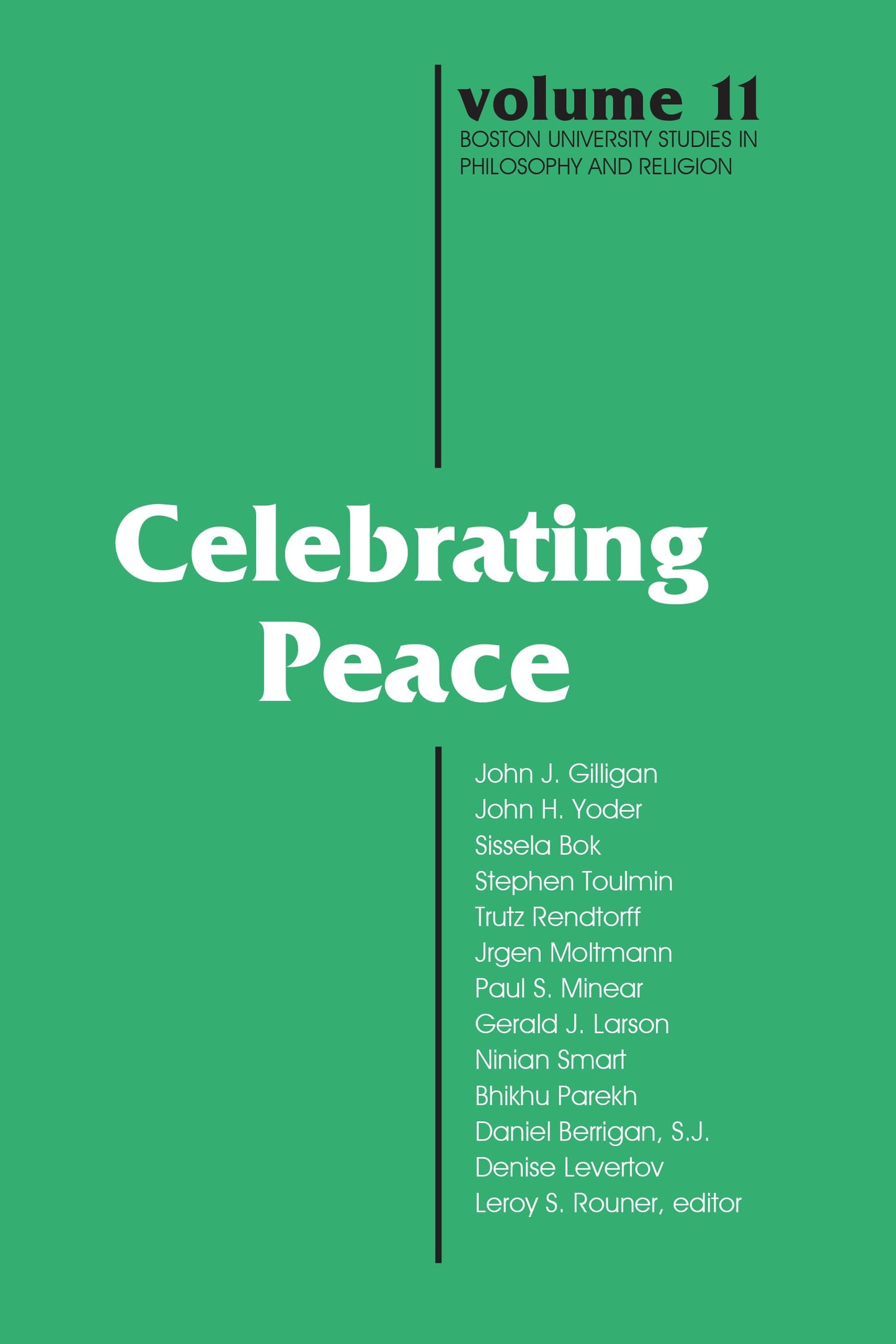Celebrating Peace (Boston University Studies in Philosophy and Religion) (Boston University Studies in Philosophy and Religion, 11)