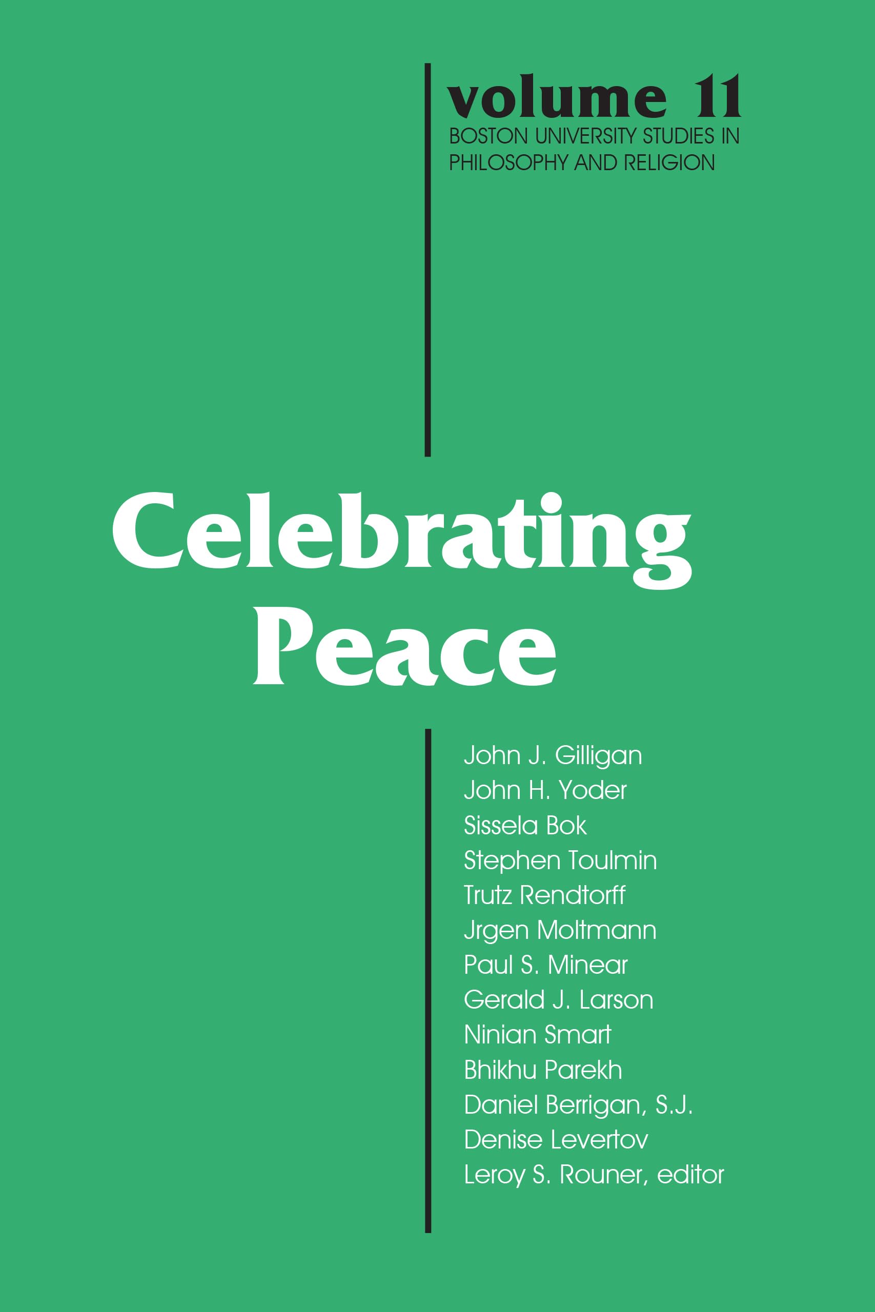Celebrating Peace (Boston University Studies in Philosophy and Religion) (Boston University Studies in Philosophy and Religion, 11)