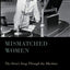 Mismatched Women: The Siren's Song Through the Machine (Oxford Music / Media)