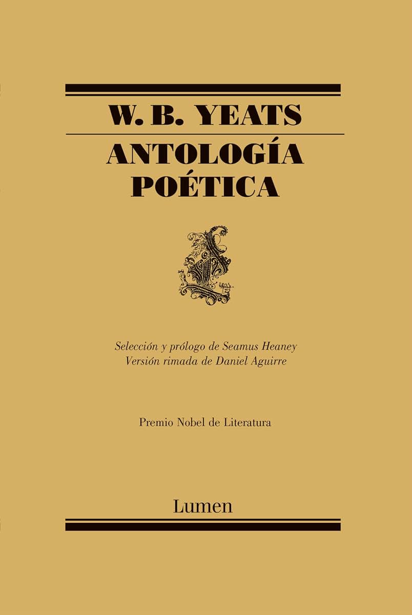 Antología Poética / W.B. Yeats Poems Selected by Seamus Heaney (Poesia) (Spanish Edition)