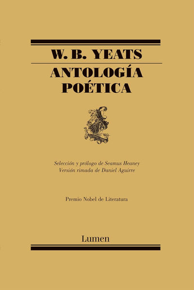 Antología Poética / W.B. Yeats Poems Selected by Seamus Heaney (Poesia) (Spanish Edition)