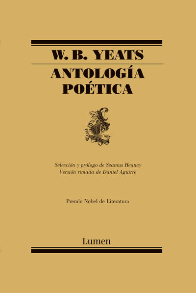 Antología Poética / W.B. Yeats Poems Selected by Seamus Heaney (Poesia) (Spanish Edition)