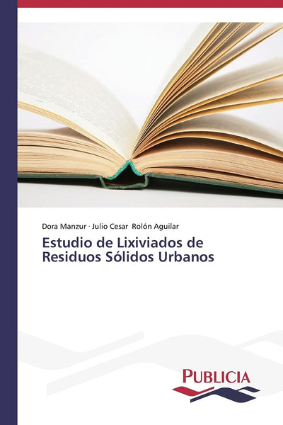 Estudio de Lixiviados de Residuos Sólidos Urbanos (Spanish Edition)