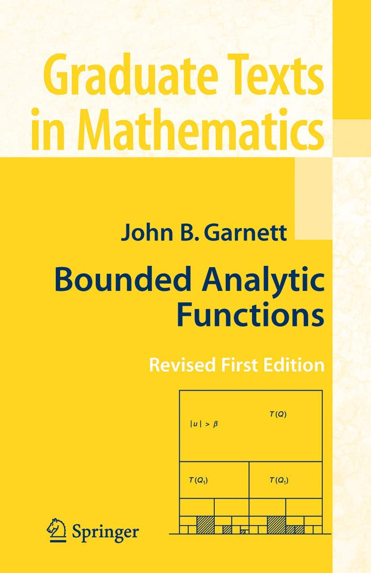 Bounded Analytic Functions (Graduate Texts in Mathematics, 236)
