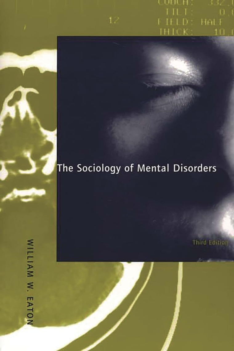 The Sociology of Mental Disorders: Third Edition