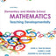 Elementary and Middle School Mathematics: Teaching Developmentally
