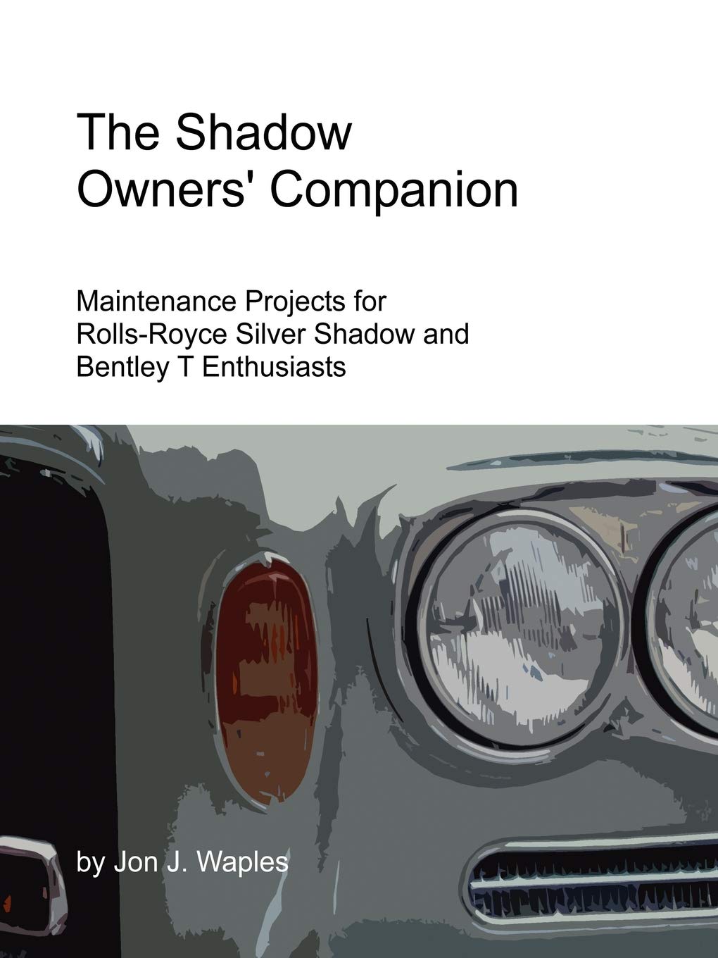 The Shadow Owners' Companion: Maintenance Projects for Rolls