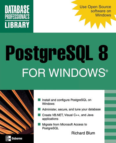 PostgreSQL 8 for Windows (Database Professional's Library)