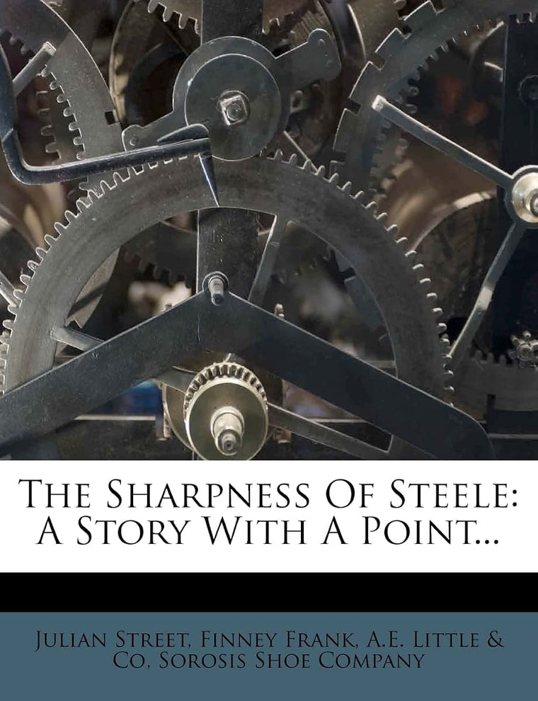 The Sharpness of Steele: A Story with a Point...