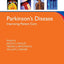 Parkinson's Disease: Improving Patient Care (Oxford American Neurology Library)