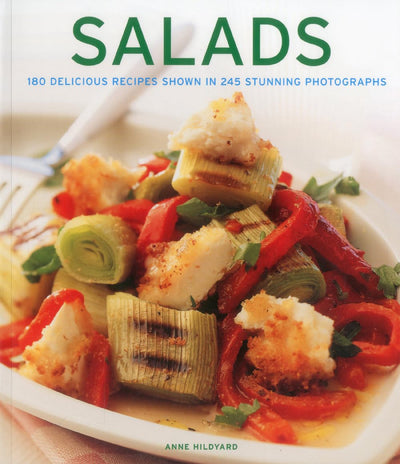 Salads: 180 delicious recipes shown in 245 stunning photographs