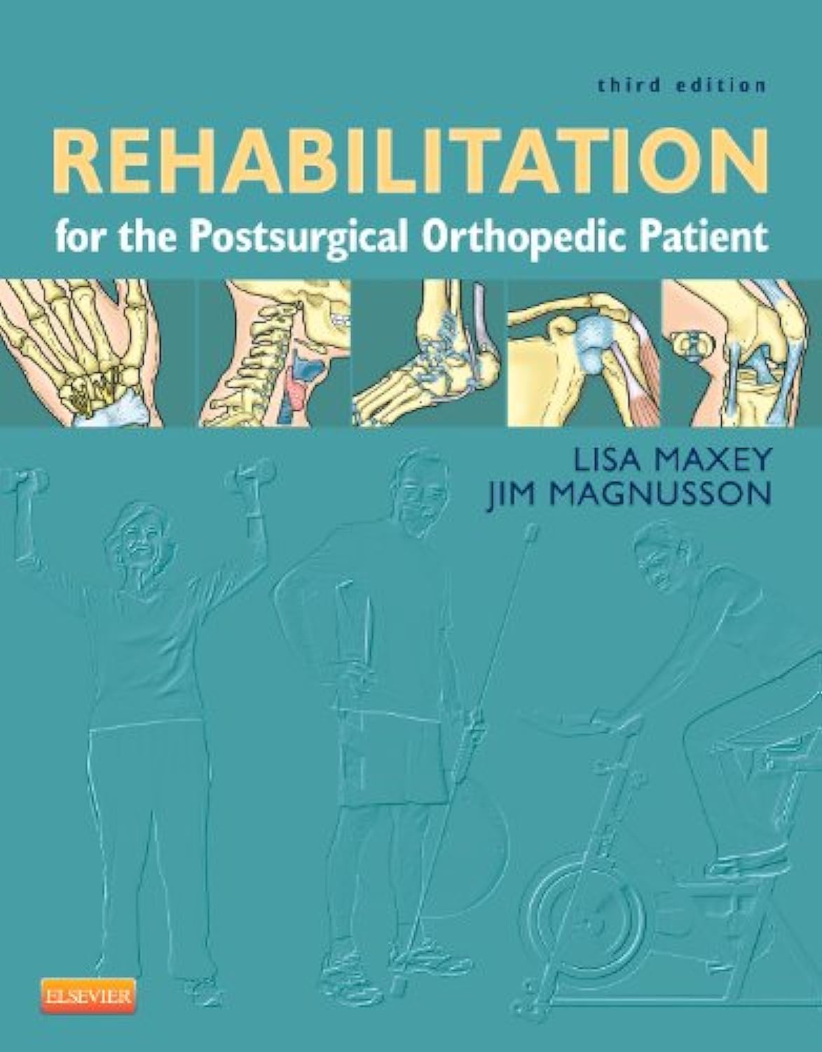 Rehabilitation for the Postsurgical Orthopedic Patient by Ma