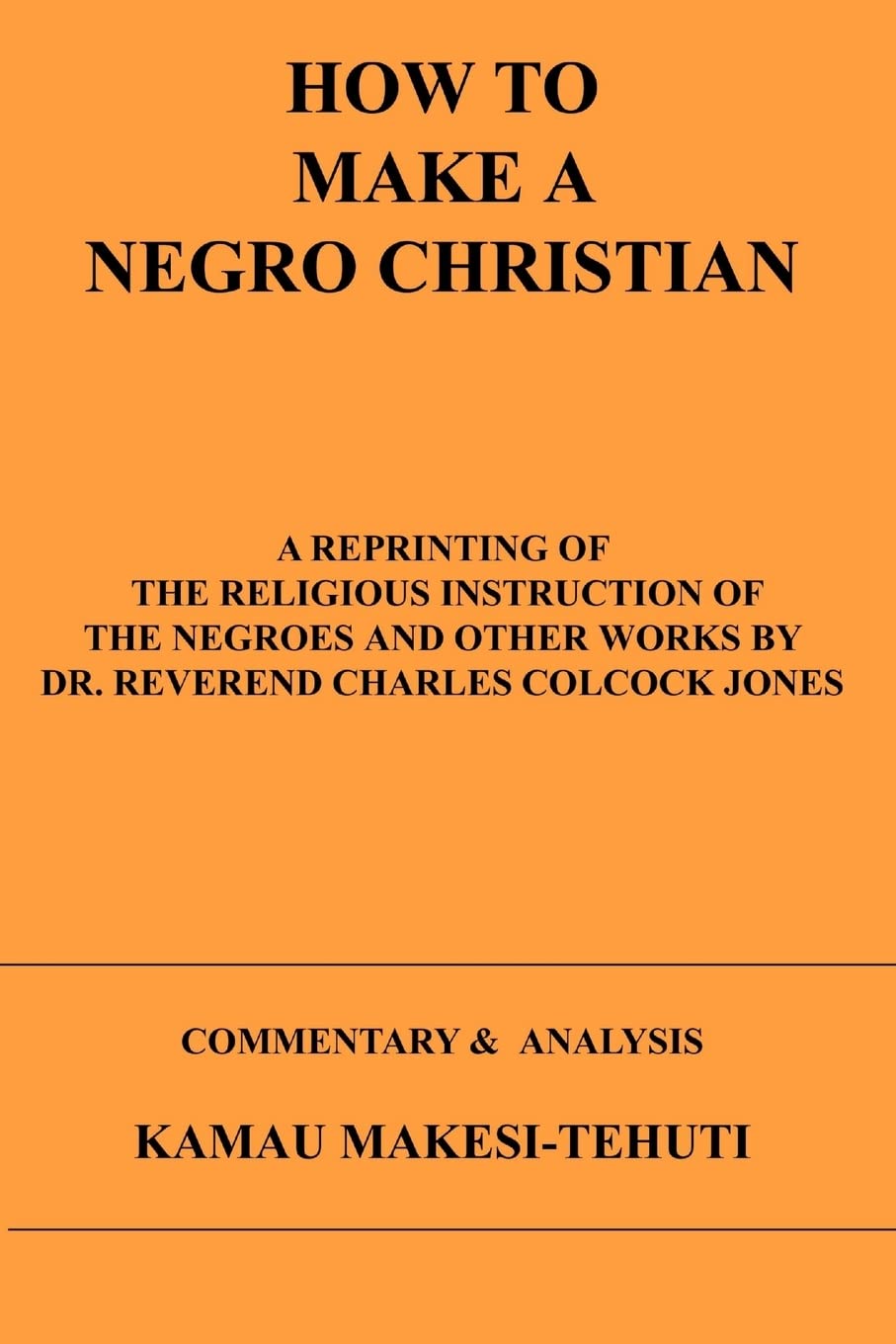 How To Make A Negro Christian