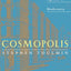 Cosmopolis: The Hidden Agenda of Modernity