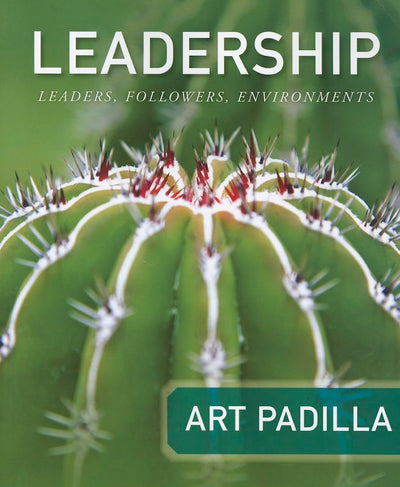 Leadership: Leaders, Followers, Environments