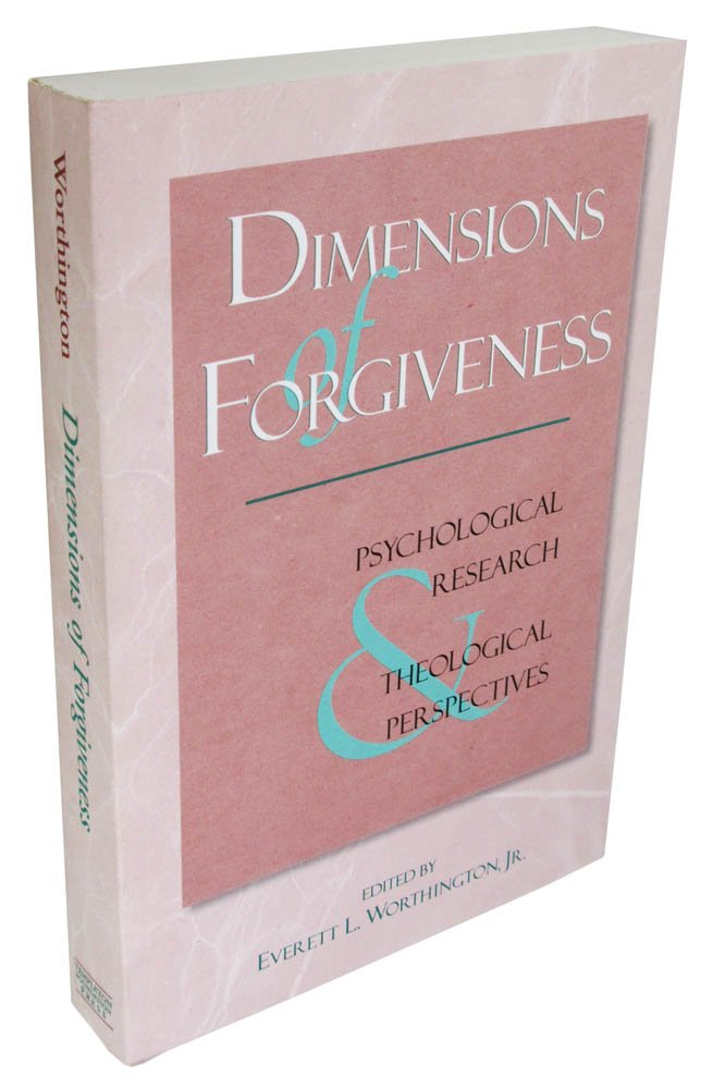 Dimensions of Forgiveness: Psychological Research & Theological Perspectives (Volume 1)