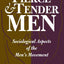 Fierce and Tender Men: Sociological Aspects of the Men's Movement (Literature; 67)