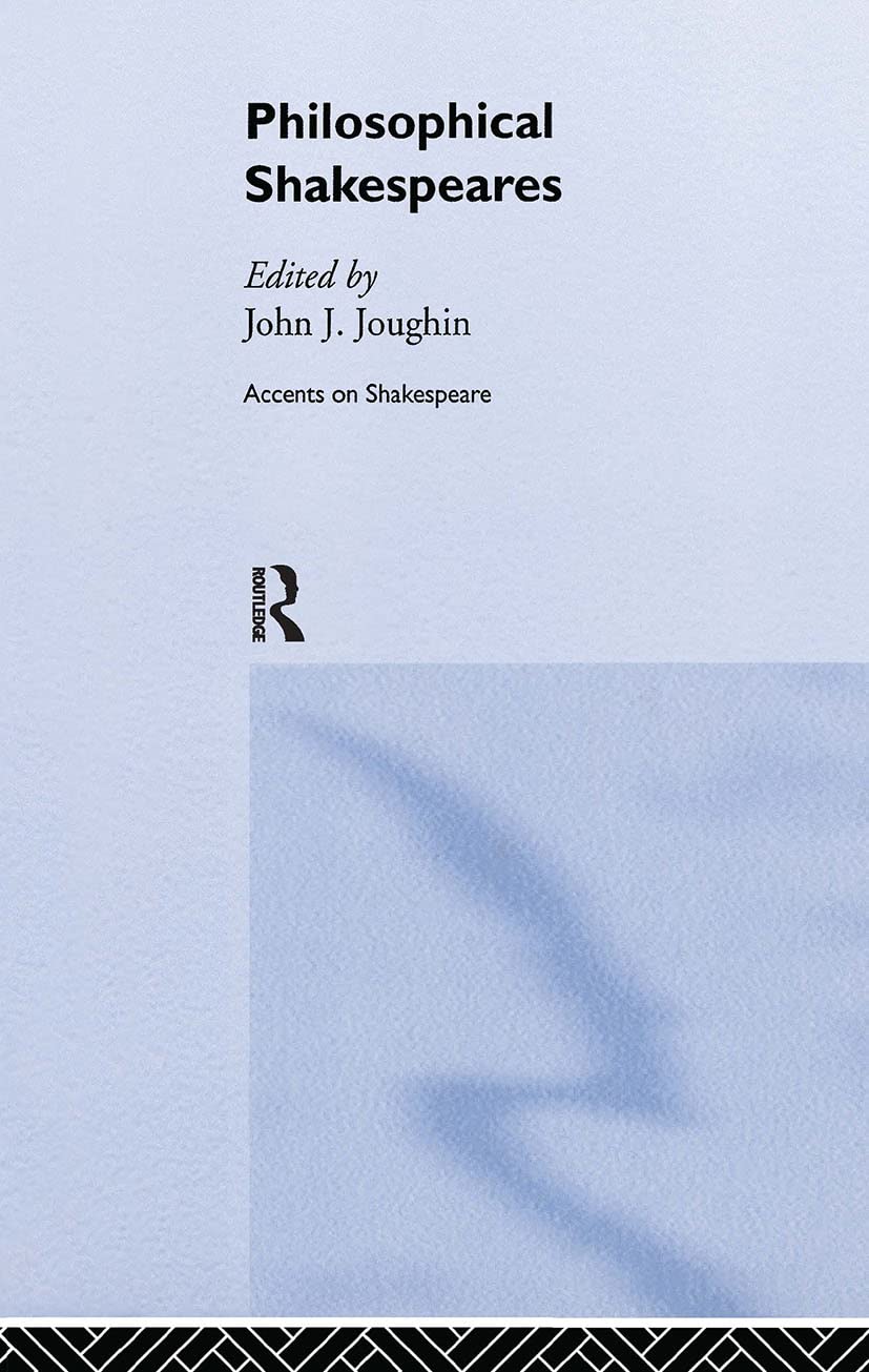 Philosophical Shakespeares (Accents on Shakespeare)