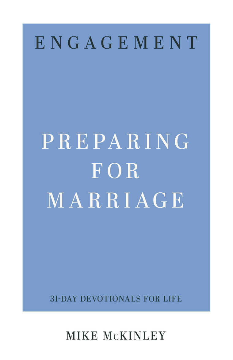 Engagement: Preparing for Marriage (31-Day Devotionals for Life)