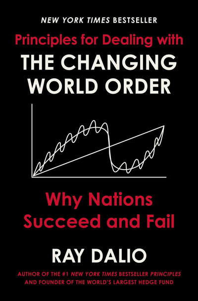 Principles for Dealing with the Changing World Order: Why Na