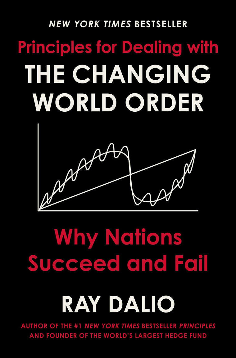 Principles for Dealing with the Changing World Order: Why Na