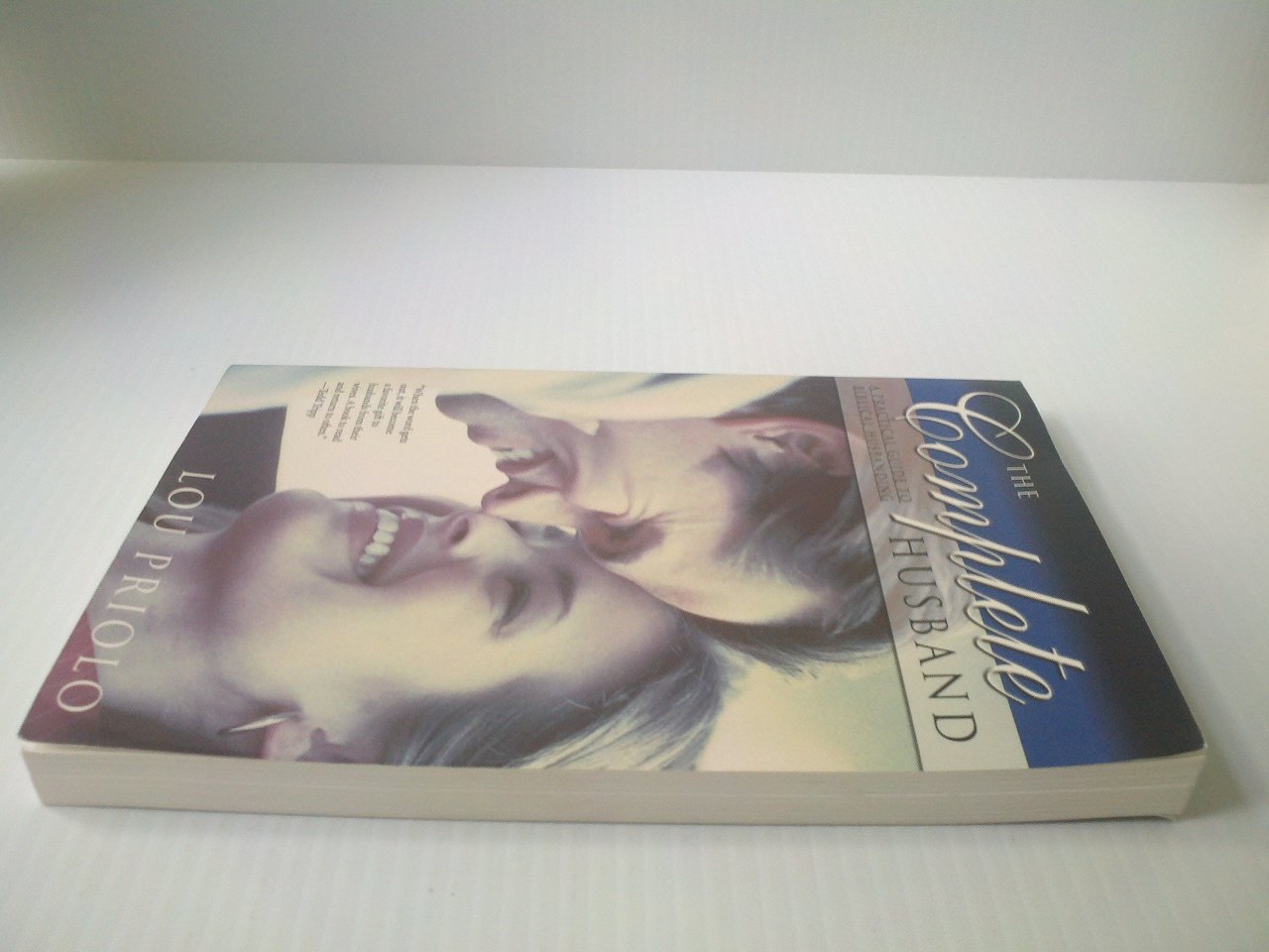 The Complete Husband: A Practical Guide to Biblical Husbanding