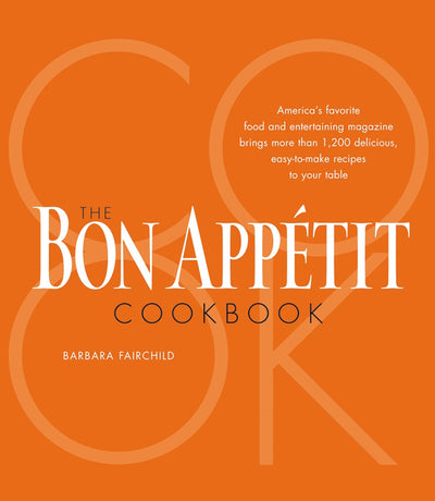 The Bon Appetit Cookbook by Fairchild, Barbara