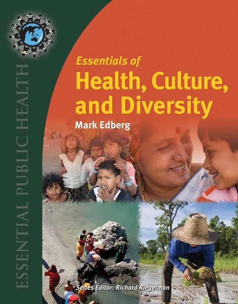 Essentials of Health, Culture, and Diversity: Understanding People, Reducing Disparities (Essential Public Health)