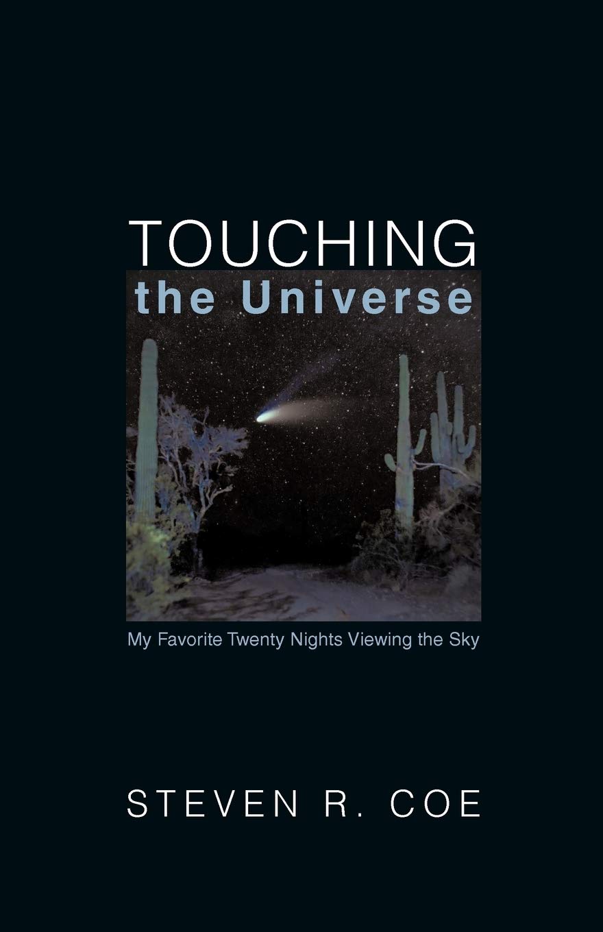 Touching the Universe: My Favorite Twenty Nights Viewing the Sky
