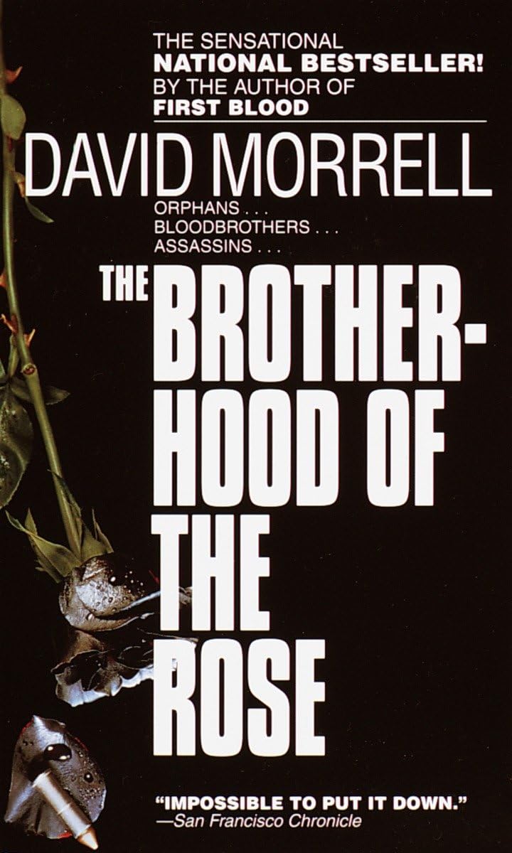 The Brotherhood of the Rose: A Novel by Morrell, David