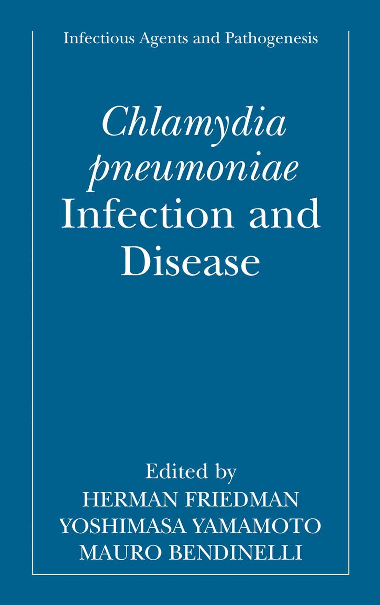 Chlamydia pneumoniae: Infection and Disease (Infectious Agents and Pathogenesis)